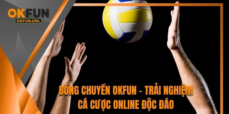 Bóng Chuyền OKFUN