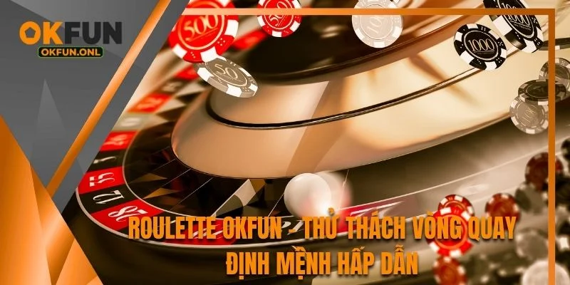 Roulette OKFUN