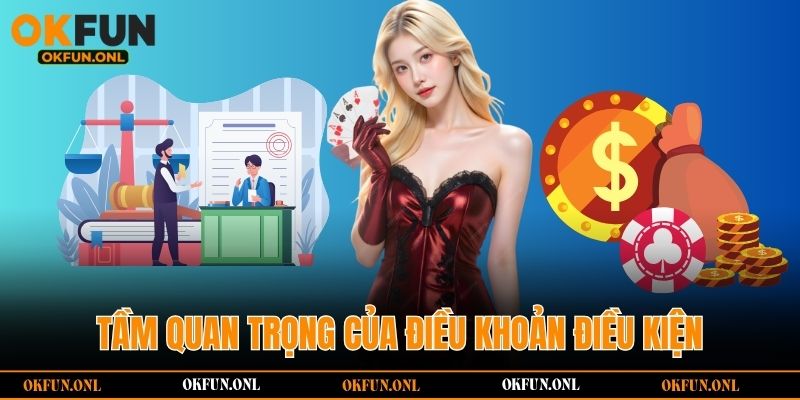 Tầm quan trọng của điều khoản điều kiện